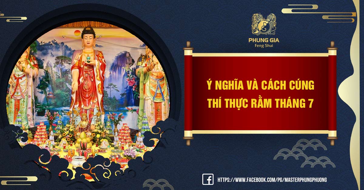 Tổng Hợp Thông Tin Về Cách Cúng Thí Thực Rằm Tháng 7