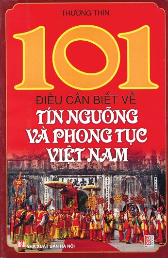 101 điều cần biết về tín ngưỡng và phong tục Việt