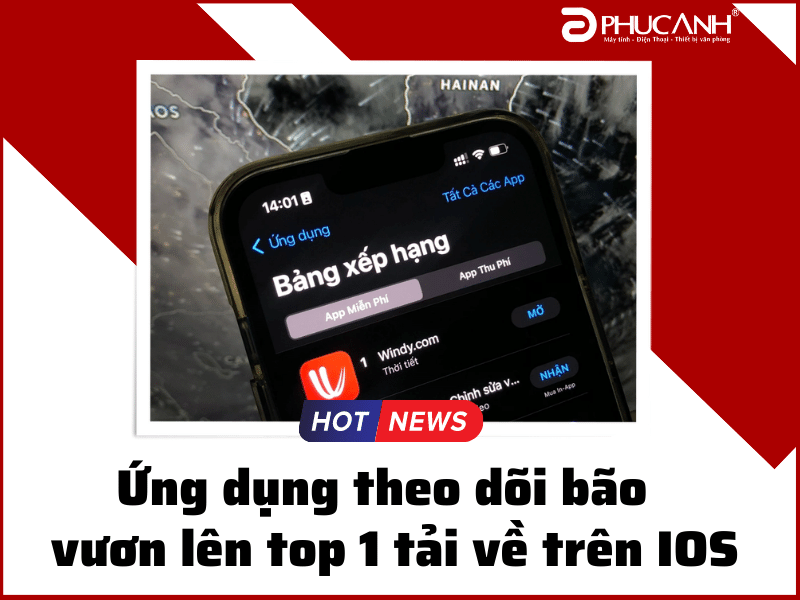[Tin tức] Người dùng IOS Việt Nam thi nhau tải ứng dụng theo dõi bão Windy
