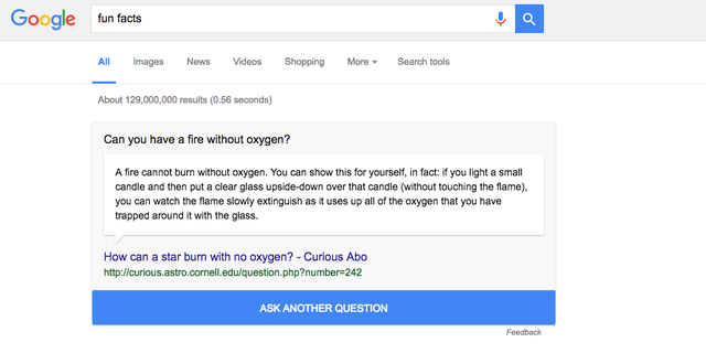 11. Bạn đang chán và không có gì làm? Lên Google và tìm fun facts (hoặc Im feeling curious), kết quả tìm được sẽ là những mẩu thông tin nhỏ hết sức thú vị.