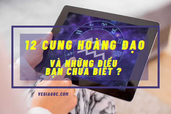 12 cung hoàng đạo tiết lộ bí mật trong 2022