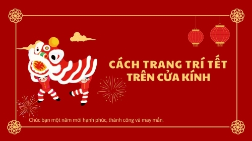 Cách trang trí Tết trên cửa kính với các mẫu decal đẹp | CareerBuilder.vn