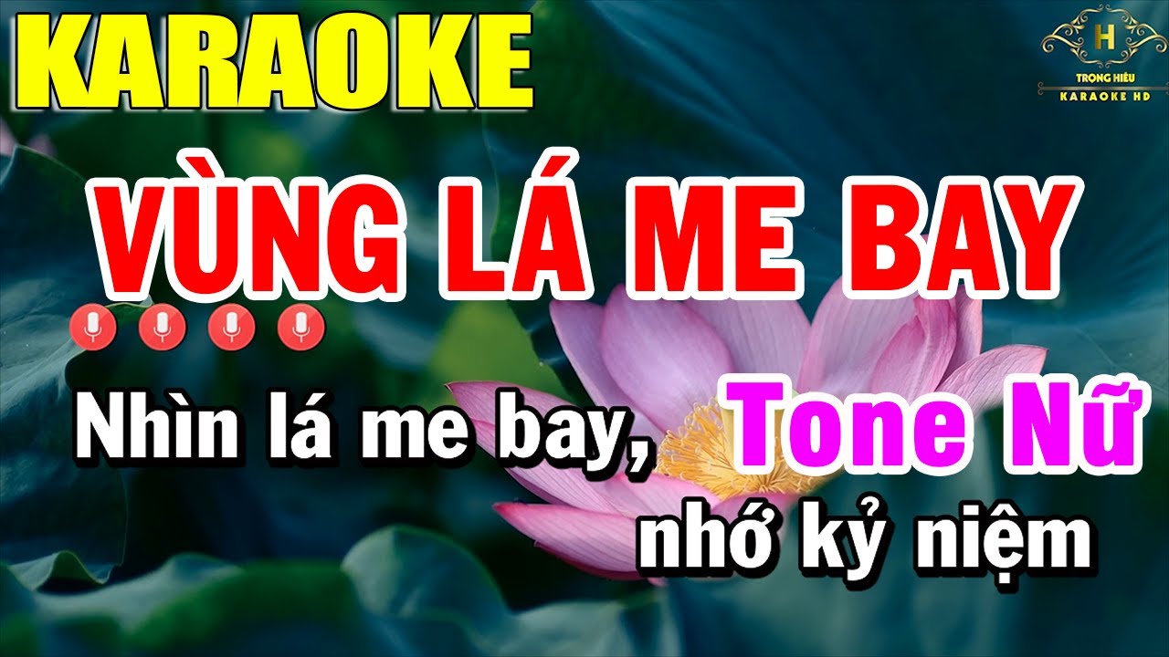 Vùng Lá Me Bay Karaoke Tone Nữ Nhạc Sống | Trọng Hiếu ( https://xemloibaihat.com › vung-la-... ) 