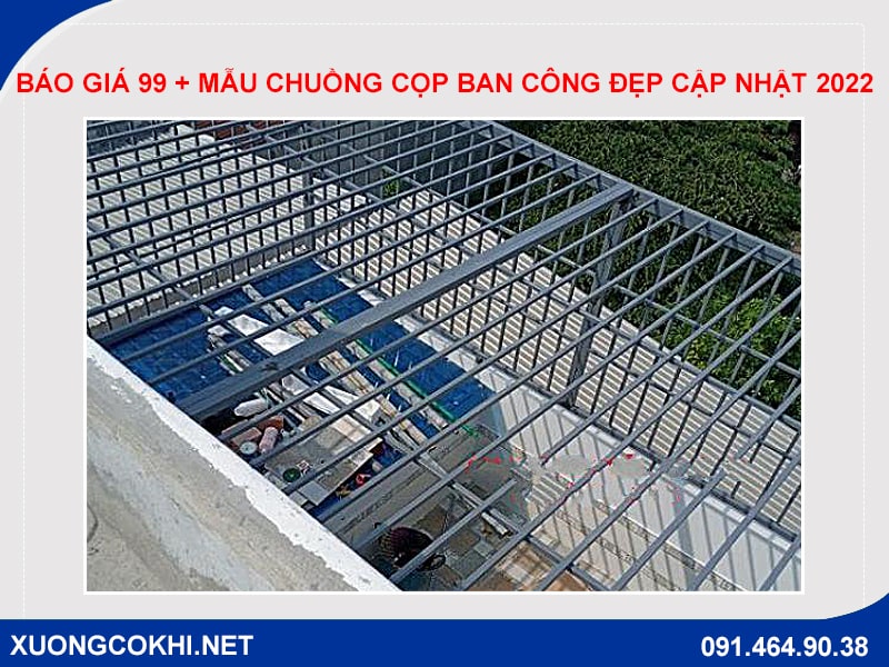 Báo giá 99 + mẫu chuồng cọp ban công đẹp cập nhật 2022