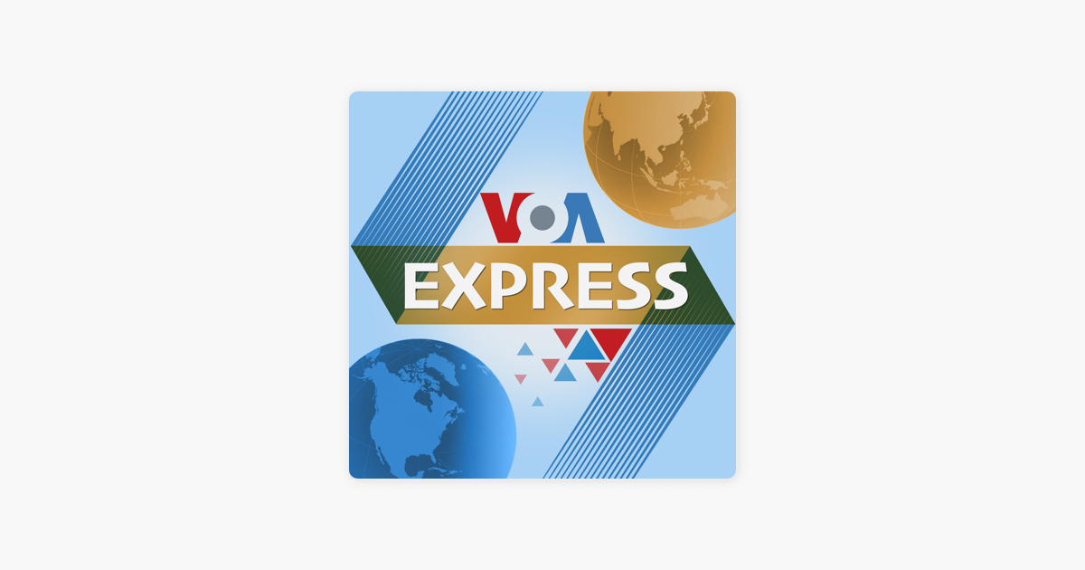 ‎Truyền hình vệ tinh VOA Express - VOA on Apple Podcasts