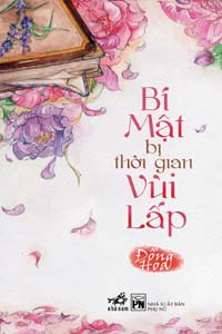 Bí Mật Bị Thời Gian Vùi Lấp | SachNoiViet.Net