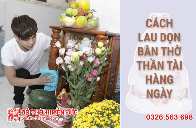 văn khấn xin lau dọn bàn thờ Thần Tài