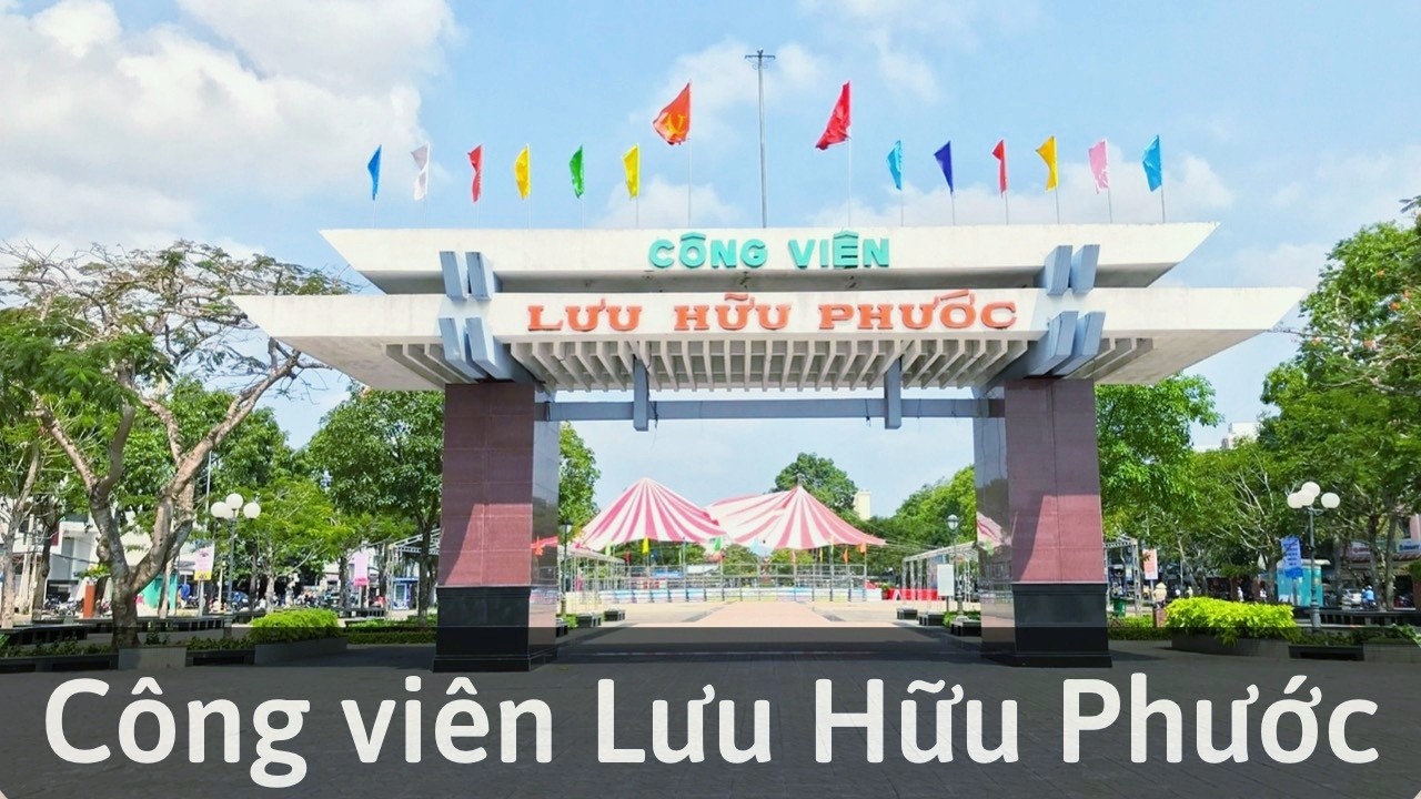 Công viên Lưu Hữu Phước – Địa điểm vui chơi tại Cần Thơ