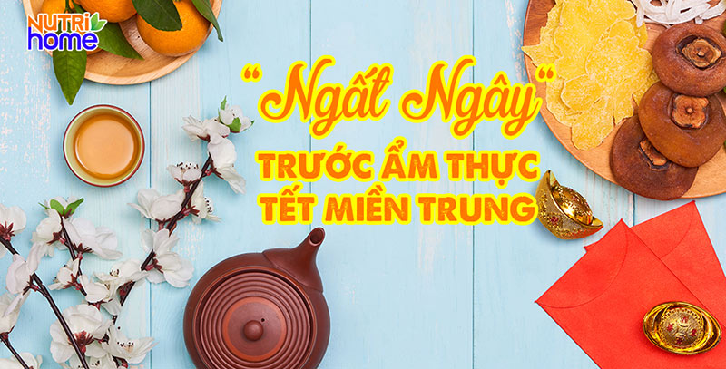 20 món ăn ngày tết miền Trung ngon, lạ miệng ít người biết