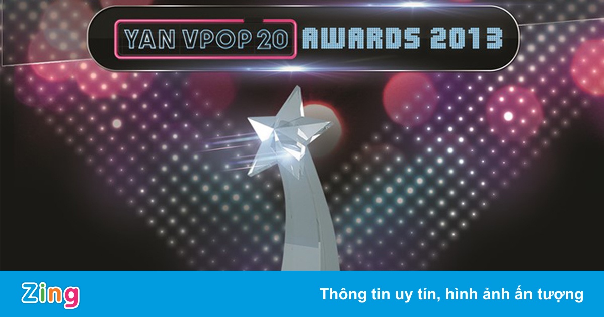 YAN Vpop 20 Awards 2013 tôn vinh giá trị âm nhạc Việt
