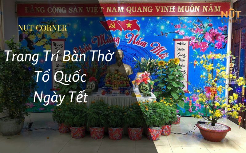 Cách trang trí bàn thờ Tổ Quốc ngày Tết chuẩn Quân Đội