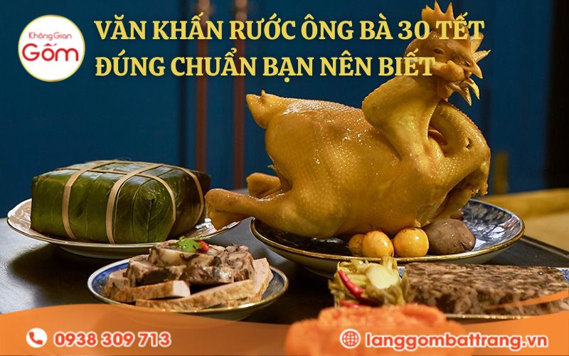 Văn khấn rước ông bà 30 Tết đúng chuẩn bạn nên biết