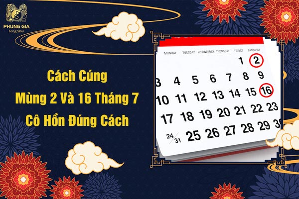 Cách Cúng Mung 2 Và 16 Tháng 7 Cô Hồn Đúng Cách