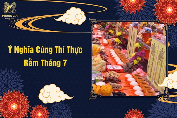 Ý Nghĩa Cúng Thí Thực Rằm Tháng 7