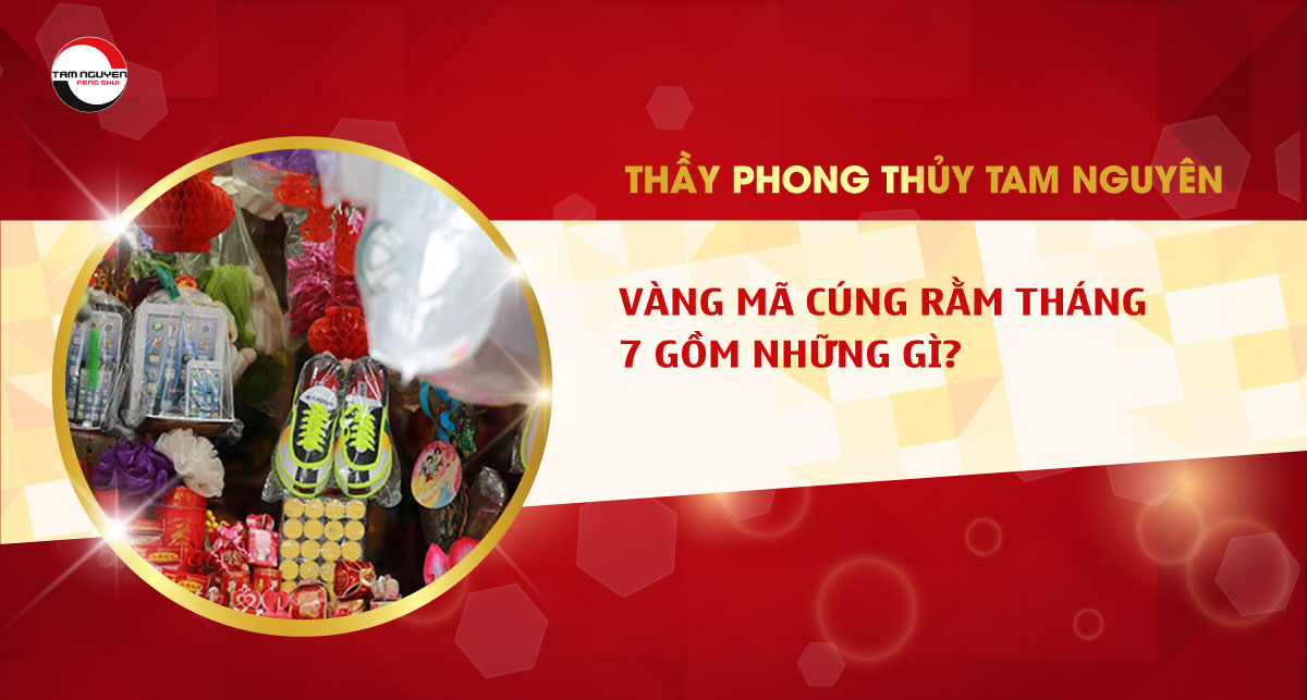 Chuẩn bị vàng mã cúng rằm tháng 7 gồm những gì?