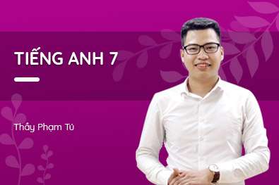 Khóa học tiếng anh lớp 7 online chương trình mới