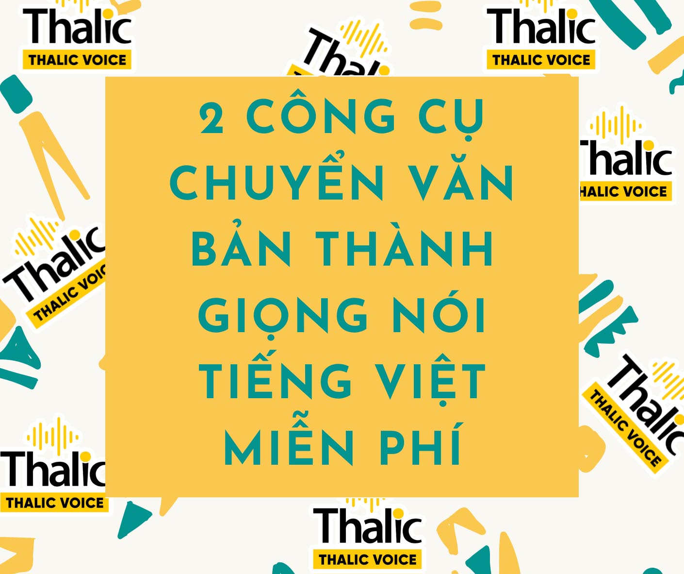 2 Công Cụ Chuyển Văn Bản Thành Giọng Nói Tiếng Việt Miễn Phí