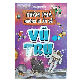 Mua Khám Phá Những Bí Ẩn Về Vũ Trụ (Tái Bản) tại nha sach nguyet linh