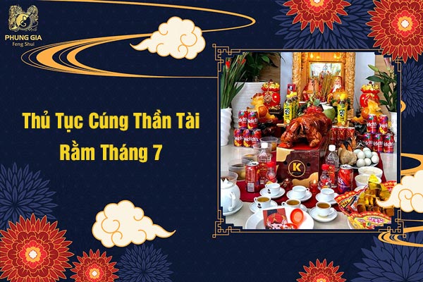 Thủ Tục Cúng Thần Tài Rằm Tháng 7