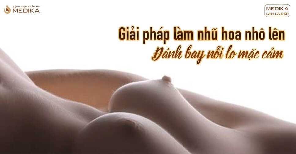 #3 Cách làm nhũ hoa nhô lên đánh bay nỗi lo mặt cảm