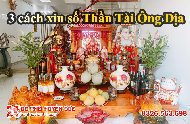 3 cách xin số Thần Tài Ông Địa