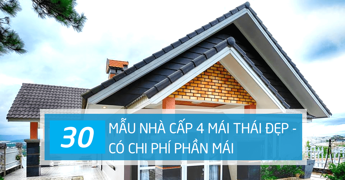 30+ Mẫu nhà cấp 4 mái thái đẹp - Có bản vẽ phối cảnh & Chi phí dự trù!