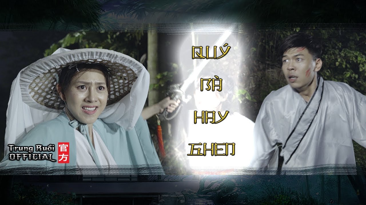 Phim hài ca nhạc Quý Bà Hay Ghen – Trung Ruồi