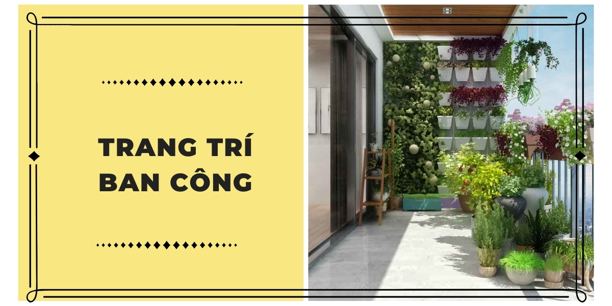 Top 90+ mẫu trang trí ban công đẹp, hiện đại