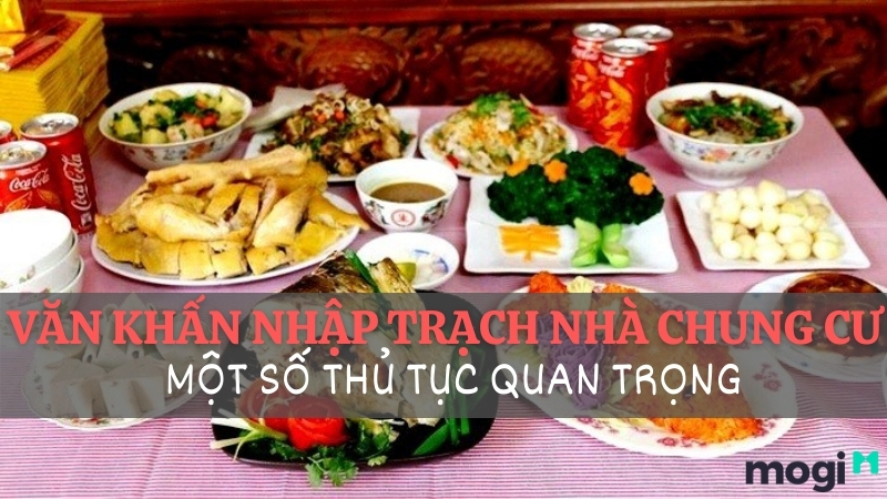 Văn Khấn Nhập Trạch Nhà Chung Cư, Mâm Cúng Lễ Gồm Những Gì?