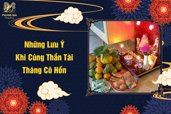 Những Lưu Ý Khi Cúng Thần Tài Tháng Cô Hồn