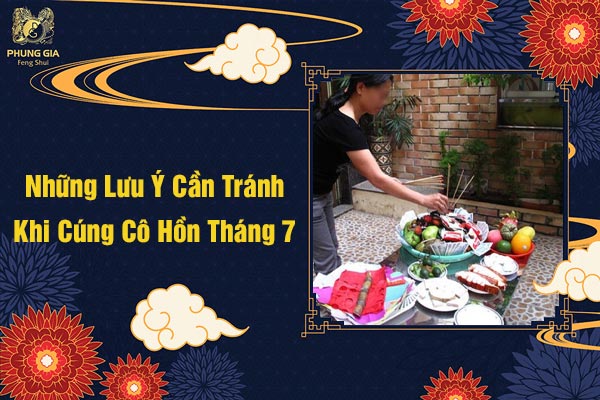 Những Lưu Ý Cần Tránh Khi Cúng Cô Hồn Tháng 7