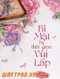 Bí Mật Bị Thời Gian Vùi Lấp