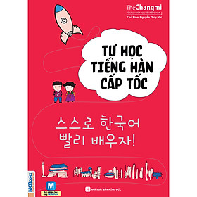 Mua Tự Học Tiếng Hàn Cấp Tốc (Tặng Trọn Bộ Tài Liệu Học Tiếng Hàn Online: Giáo Trình Tổng Hợp Và Luyện Thi Topik) (Học Kèm App: MCBooks Application)