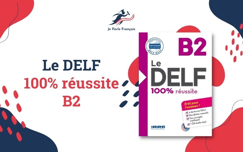 Giáo trình tiếng Pháp Le DELF 100% réussite B2