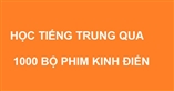 Học tiếng trung qua phim có phụ đề