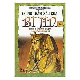 Mua Trong Thẳm Sâu Của Bí Ẩn - Tập 4: Những Bí Mật Được Che Đậy Trong Bóng Đêm Lịch Sử (Tái Bản) tại Nhà sách Fahasa