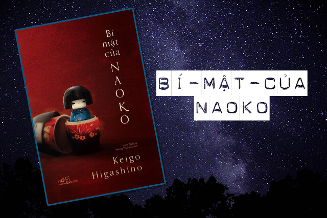 Review Sách “Bí Mật Của Naoko” - Đọc Để Biết Cách Chấp Nhận Nỗi Đau