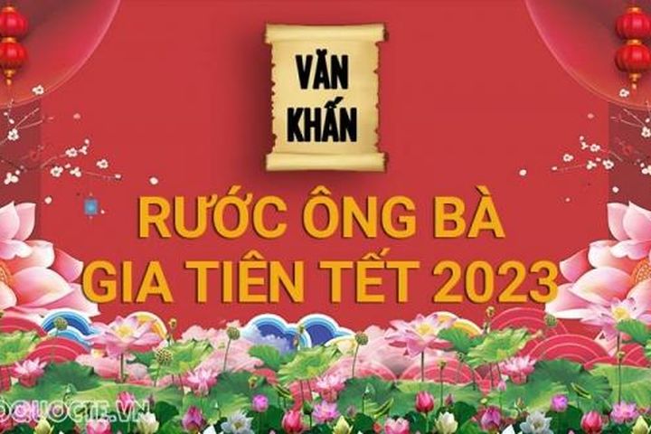 Văn khấn rước ông bà gia tiên ngày 30 Tết 2023