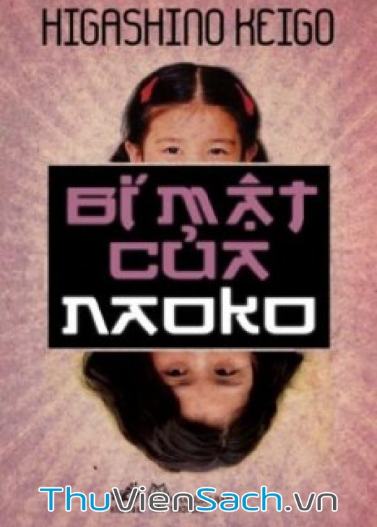 Sách Bí mật của NaoKo (Higashino Keigo), PDF Download, Thư Viện Sách Điện Tử