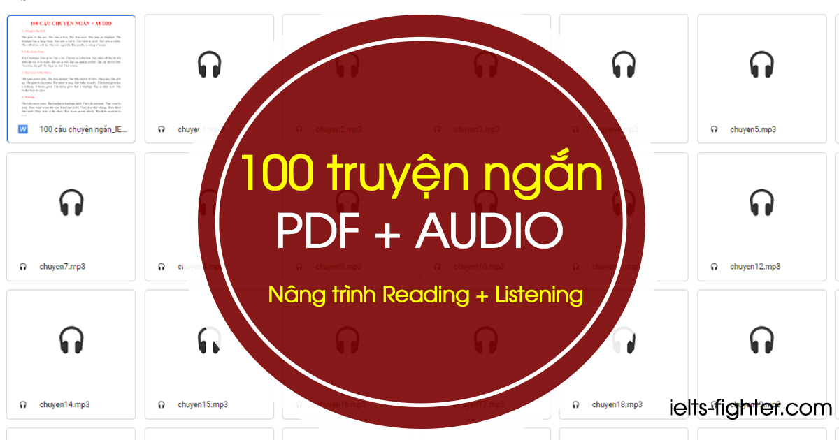 100 TRUYỆN NGẮN DỄ HIỂU + Audio giúp học IELTS cực tốt