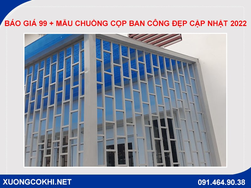 Báo giá 99 + mẫu chuồng cọp ban công đẹp cập nhật 2022