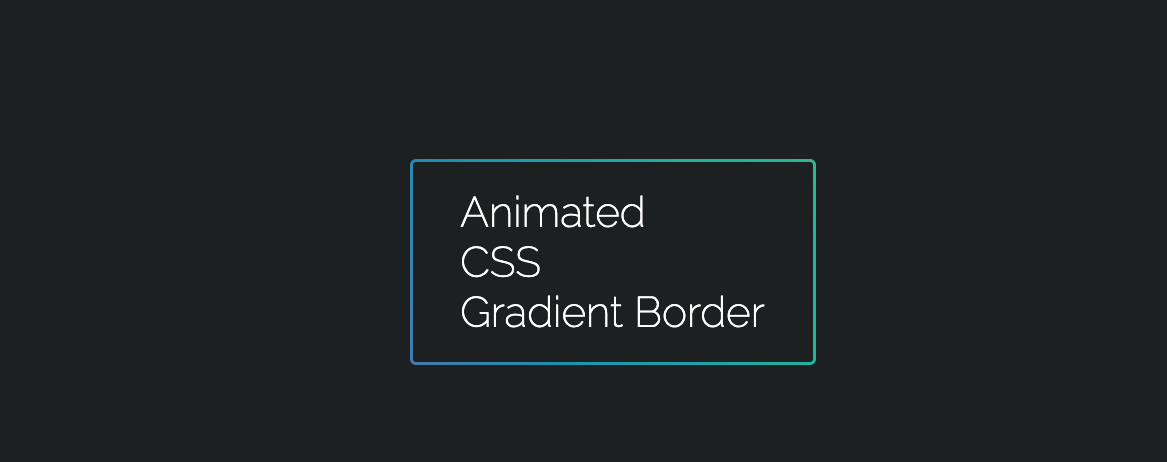 Animated CSS Gradient Border