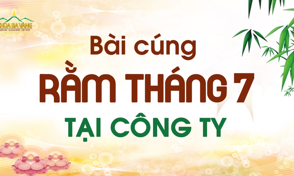 Bài cúng Rằm tháng 7 tại công ty (cơ quan, cửa hàng,...)