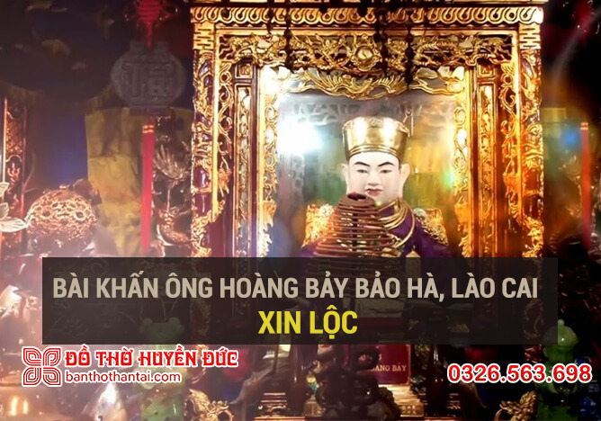 Bài khấn ông Hoàng Bảy, Bảo Hà, Lào Cai xin lộc