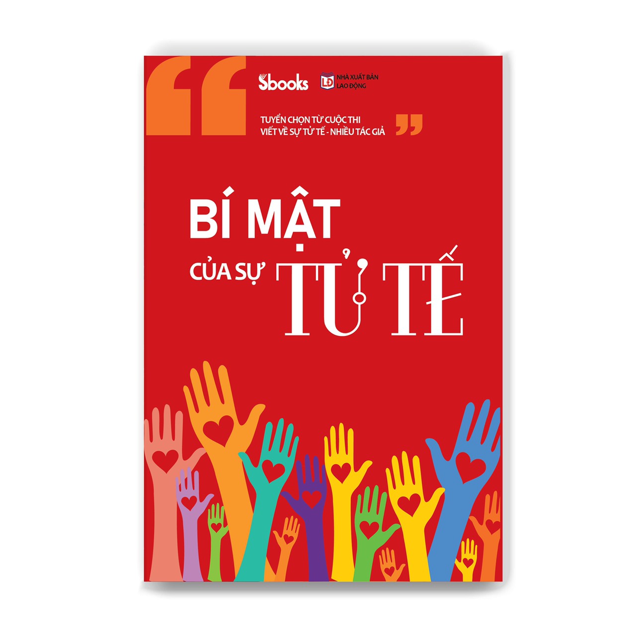 BÍ MẬT CỦA SỰ TỬ TẾ - CÔNG TY CỔ PHẦN SBOOKS