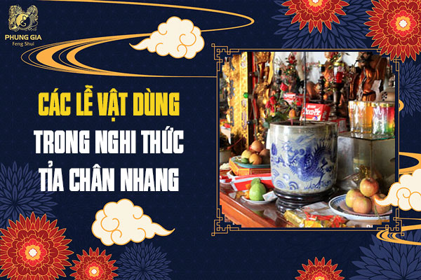 Các Lễ Vật Dùng Trong Nghi Thức Tỉa Chân Nhang