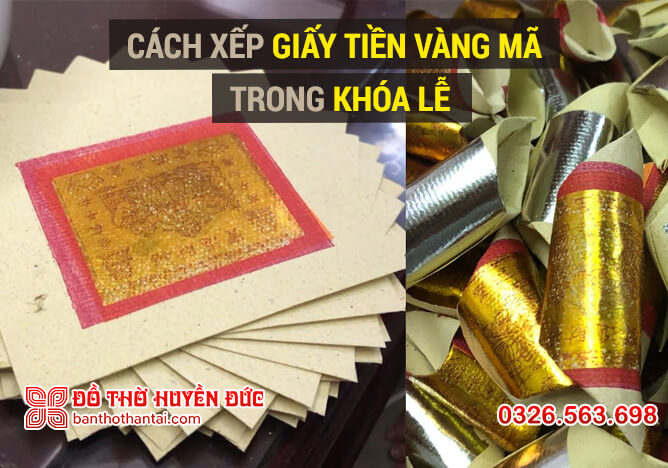 Cách xếp giấy tiền vàng mã đẹp, chuẩn phong thủy đẹp, chuẩn phong thủy