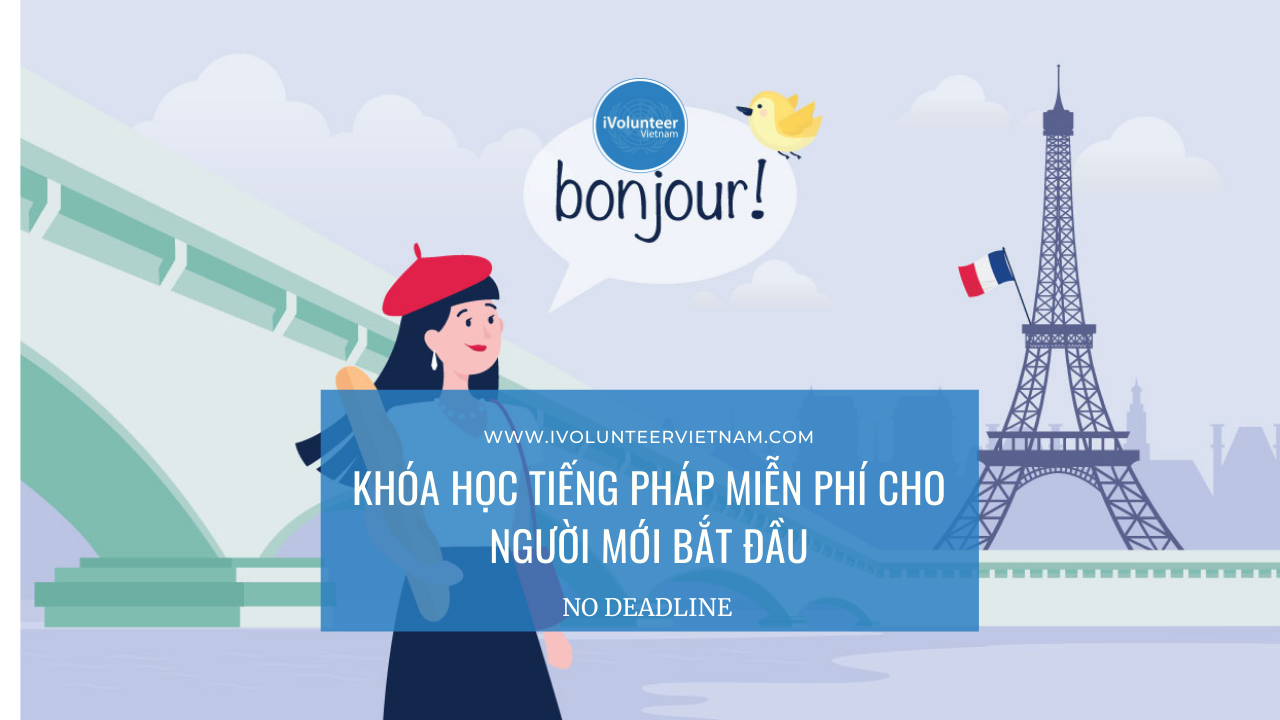 [Online] Khóa Học Tiếng Pháp Miễn Phí Cho Người Mới Bắt Đầu - iVolunteer Vietnam