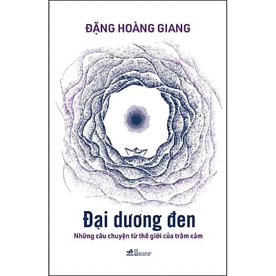 Dại Dương Den Những Câu Chuyện Từ Thế Giới Của Trầm Cảm