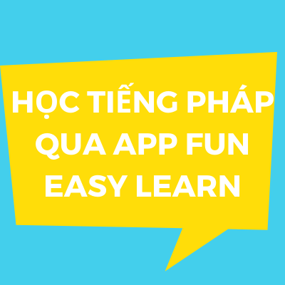 Hướng dẫn học tiếng Pháp qua app Fun Easy Learn